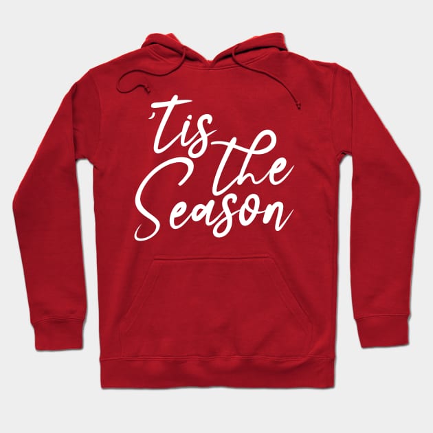 'Tis The Season Hoodie by chriswig